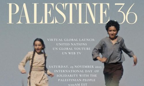 UN to Screen “Palestine 36” on International Day of Solidarity with Palestinians