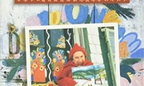 Canada’s Grandma Moses: The Timeless Art of Maud Lewis